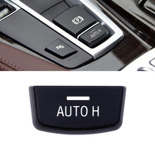 Load image into Gallery viewer, Auto H Switch Cover Replacement Handbrake H Key Button for BMW X3 / X4 E70 / E71, Auto H Switch Cover