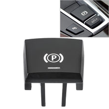 Load image into Gallery viewer, Auto Parking Switch Cover Replacement Handbrake P Key Button 61316822518 for BMW 5 / 6 Series 2009-2014/06, Parking Switch Cover for BMW 5 / 6 Series 2009-2013