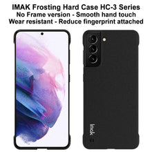 Load image into Gallery viewer, IMAK UC-3 Series Frosted Hard Case, For Samsung Galaxy S21 5G, For Samsung Galaxy S21+ 5G, For Samsung Galaxy S21 Ultra 5G, For Xiaomi Mi 11 Ultra