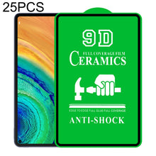 Load image into Gallery viewer, 25 PCS 9D Full Screen Full Glue Ceramic Film, For Lenovo Tab M10 TB-X605L 10.1 inch (25 PCS), For Huawei Enjoy Tablet 2 10.1 inch (25 PCS), For Lenovo Tab M7 7 inch (25 PCS), For Lenovo Tab E10 TB-X104F 10.0 inch (25 PCS)                               ...