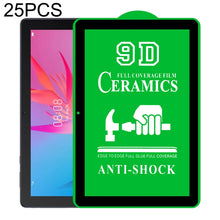 Load image into Gallery viewer, 25 PCS 9D Full Screen Full Glue Ceramic Film, For Lenovo Tab M10 TB-X605L 10.1 inch (25 PCS), For Huawei Enjoy Tablet 2 10.1 inch (25 PCS), For Lenovo Tab M7 7 inch (25 PCS), For Lenovo Tab E10 TB-X104F 10.0 inch (25 PCS)                               ...