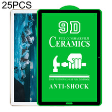 Load image into Gallery viewer, 25 PCS 9D Full Screen Full Glue Ceramic Film, For Lenovo Tab M10 TB-X605L 10.1 inch (25 PCS), For Huawei Enjoy Tablet 2 10.1 inch (25 PCS), For Lenovo Tab M7 7 inch (25 PCS), For Lenovo Tab E10 TB-X104F 10.0 inch (25 PCS)                               ...