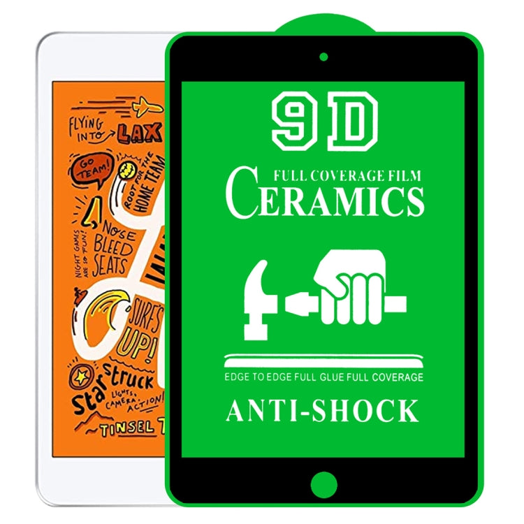 9D Full Screen Full Glue Ceramic Film, For iPad 4 / 3 / 2 9.7 inch (1 PC), For iPad 10.2 2021 / 2020 / 2019 (1 PC), For iPad Pro 10.5 / Air 3 (1 PC), For iPad mini 3 / 2 / 1 (1 PC), For iPad mini 2019 / 4 (1 PC), For iPad Pro 9.7 inch (1 PC)           ...
