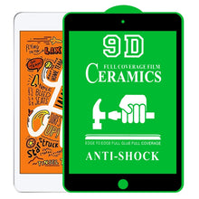 Load image into Gallery viewer, 9D Full Screen Full Glue Ceramic Film, For iPad 4 / 3 / 2 9.7 inch (1 PC), For iPad 10.2 2021 / 2020 / 2019 (1 PC), For iPad Pro 10.5 / Air 3 (1 PC), For iPad mini 3 / 2 / 1 (1 PC), For iPad mini 2019 / 4 (1 PC), For iPad Pro 9.7 inch (1 PC)           ...