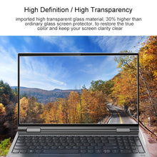 Load image into Gallery viewer, Laptop Screen HD Tempered Glass Protective Film, For Lenovo Yoga C740 15.6 inch, For MACHENIKE F117 15.6 inch, For MACHENIKE F117-BB3 15.6 inch, For MACHENIKE F117-X 15.6 inch, For MACHENIKE Machbook-PCi1 15.6 inch, For MACHENIKE Machbook-PD1 15.6 inch...
