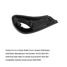 Load image into Gallery viewer, Car Shifter Shift Button Knob Repair Kit 54132-SDA-A81 + 54141-SDA-A81 Shift Knob Side Plate for 2003-2005 Honda Accord, For 2003-2005 Honda Accord