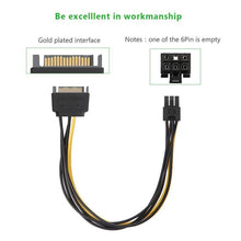 Load image into Gallery viewer, 20cm SATA 15 Pin to 6 Pin PCI Express Graphics Video Card Sata Power Cable, SATA 15 Pin to 6 Pin Female