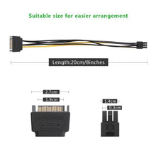Load image into Gallery viewer, 20cm SATA 15 Pin to 6 Pin PCI Express Graphics Video Card Sata Power Cable, SATA 15 Pin to 6 Pin Female