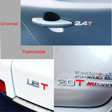 Load image into Gallery viewer, 3D Universal Decal Chromed Metal Car Emblem Badge Sticker Car Trailer Gas Displacement Identification, Size: 8.5x2.5 cm, 1.6T, 1.8T, 2.0T, 2.2T, 2.4T, 2.5T, 2.8T, 3.0T