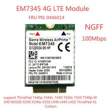 Load image into Gallery viewer, EM7345 4G Module NGFF M.2 WWAN Card 04 x 6014 4G LTE / HSPA + 42Mbps Card for Lenovo IBM / ThinkPad T450 / X240, EM7345