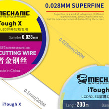 Load image into Gallery viewer, MECHANIC iTough X 200M 0.05MM LCD OLED Screen Cutting Wire, MECHANIC 0.05MM 200M