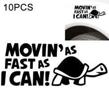 Load image into Gallery viewer, 10 PCS Moving As Fast as I Can Pattern Reflective Decal Car Sticker, Size: 14.8x6cm, Moving As Fast as I Can