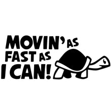 Load image into Gallery viewer, 10 PCS Moving As Fast as I Can Pattern Reflective Decal Car Sticker, Size: 14.8x6cm, Moving As Fast as I Can