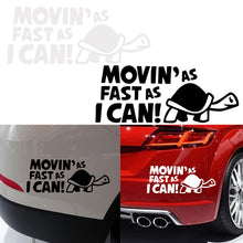 Load image into Gallery viewer, 10 PCS Moving As Fast as I Can Pattern Reflective Decal Car Sticker, Size: 14.8x6cm, Moving As Fast as I Can
