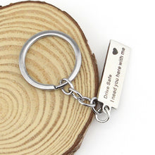 Load image into Gallery viewer, Fashion Keyring Gifts Engraved Drive Safe I Need You Here With Me Keychain Couples Boyfriend Girlfriend Jewelry Key Chain, Fashion Keyring