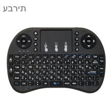 Load image into Gallery viewer, Support Language: Hebrew i8 Air Mouse Wireless Keyboard with Touchpad for Android TV Box &amp; Smart TV &amp; PC Tablet &amp; Xbox360 &amp; PS3 &amp; HTPC/IPTV, Hebrew