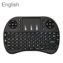 Load image into Gallery viewer, Support Language: English i8 Air Mouse Wireless Keyboard with Touchpad for Android TV Box &amp; Smart TV &amp; PC Tablet &amp; Xbox360 &amp; PS3 &amp; HTPC/IPTV, English