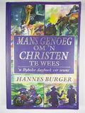 MANS GENOEG OM 'N CHRISTEN TE WEES 'n Bybelse Dagboek vir seuns deur Hannes Burger - USED